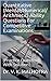 Quantitative (Mental/Numerical/ Arithmetic) Ability Questions For Competitive Examinations: (Practice Questions With Solution)