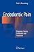 Endodontic Pain: Diagnosis, Causes, Prevention and Treatment