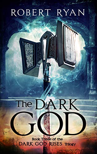 The Dark God (The Dark God Rises #3)