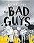 The Baddest Day Ever (The Bad Guys Book 10)