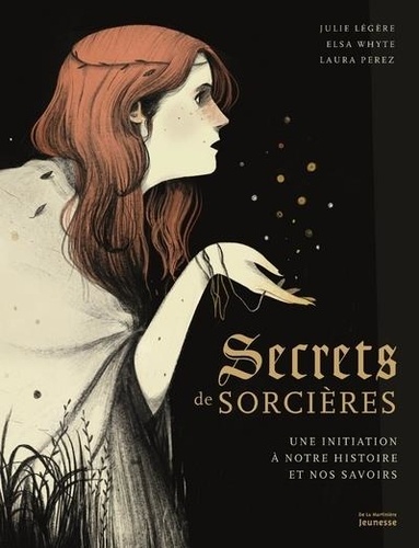 Portada de Secrets de sorcières. Une initiation à notre histoire et nos savoirs, de Julie Légère
