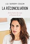 La Réconciliation: De la haine du corps à l'amour de soi