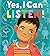 Yes, I Can Listen!