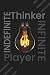 Indefinite Thinker Infinite...