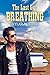 The Last Guy Breathing by Skylar M. Cates