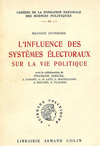 L'influence des systèmes électoraux sur la vie politique (Kindle Edition)