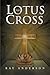 The Lotus Cross
