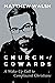 Church of Cowards: A Wake-Up Call to Complacent Christians