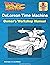 Back to the Future: DeLorean Time Machine: Owner's Workshop Manual