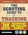 The Scouting Guide to Tracking: An Officially-Licensed Book of the Boy Scouts of America The Scouting Guide to Tracking: An Officially-Licensed Book of the Boy Scouts of America