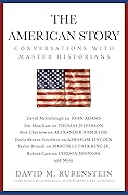 The American Story: Conversations with Master Historians (Gift for History Buffs) 