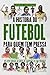 A História do Futebol para ...