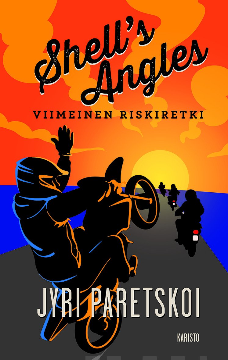 Shell's Angles Viimeinen riskiretki (Hardcover)