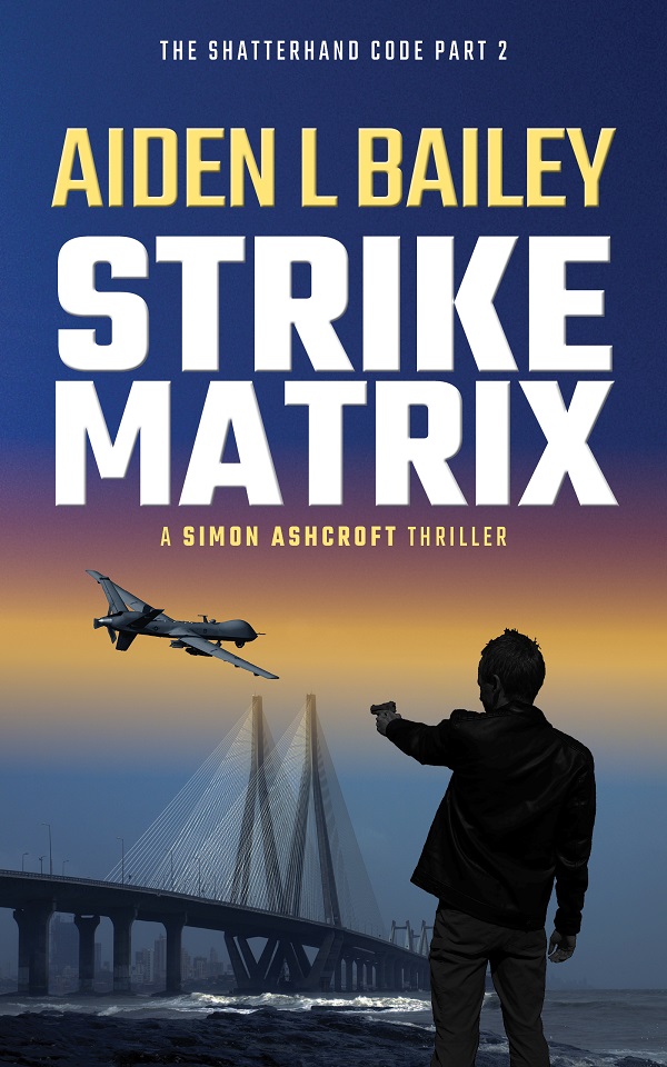 Strike Matrix: The Shatterhand Code Part 2 (Simon Ashcroft #2)