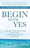 Begin with Yes