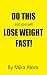 Do This and you will Lose W...