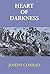 Heart of Darkness Joseph Conrad, 1902