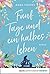 Fünf Tage und ein halbes Leben: Roman