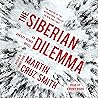The Siberian Dilemma by Martin Cruz Smith