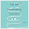 The Art of Flaneuring by Erika Owen