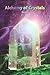 Alchemy of Crystals: How to...
