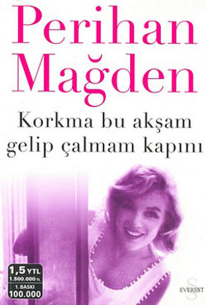 Korkma Bu Akşam Gelip Çalmam Kapını (Paperback)