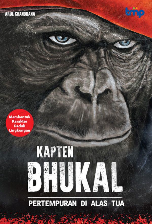 Kapten Bhukal: Pertempuran Di Alas Tua (Paperback)