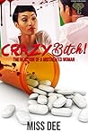 Crazy Bitch! The ...