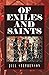 Of Exiles and Saints