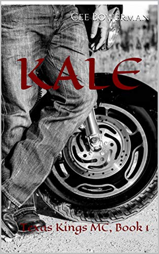 Kale (Texas Kings MC, #1)