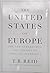 The United States of Europe by T.R. Reid