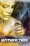 Mother Tree: Embr...
