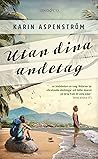 Utan dina andetag by Karin Aspenström
