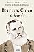 Bezerra, Chico e Você