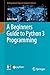 A Beginners Guide to Python 3 Programming (Undergraduate Topics in Computer Science)