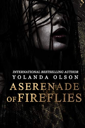A Serenade of Fireflies (Kindle Edition)
