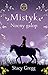 Klub w siodle. Tom 1. Mistyk. Nocny galop by Stacy Gregg Klub w siodle. Tom 1. Mistyk. Nocny galop by Stacy Gregg