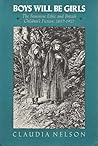 Boys Will be Girls: The Feminine Ethic and British Children's Fiction, 1857-1917