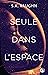Seule dans l'espace