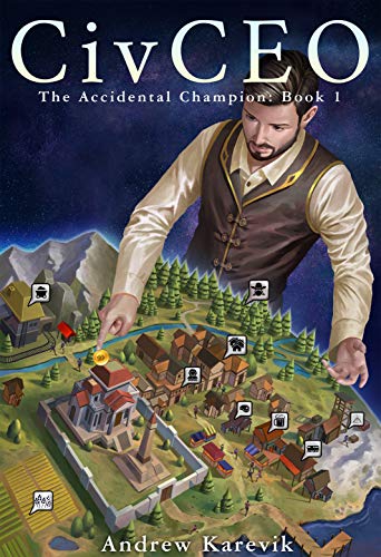 CivCEO (The Accidental Champion, #1)