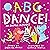 ABC Dance!: An Animal Alphabet