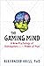 The Gaming Mind: A New Psyc...