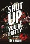 Book cover for Shut Up You're Pretty
