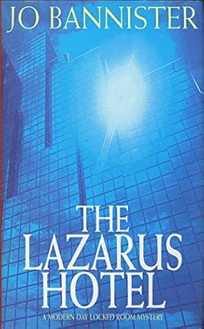 The Lazarus Hotel By Jo Bannister The Lazarus Hotel By Jo Bannister
