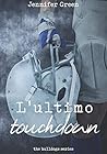 Book cover for L'ultimo touchdown (The Bulldogs Series Vol. 1)