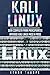 Kali Linux: Guía completa p...