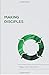 Making Disciples: Helping O...