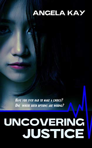 Uncovering Justice (Kindle Edition)