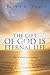 The Gift of God Is Eternal ...