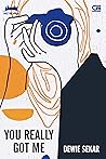 You Really Got Me by Dewie Sekar